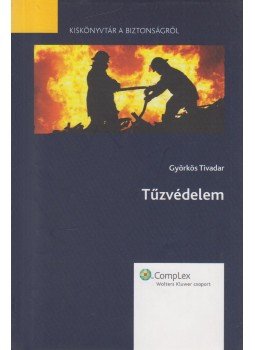 Györkös Tivadar - Tűzvédelem, Budapest 2009 antikvár könyv