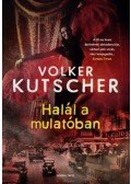 Volker Kutscher - Halál a mulatóban