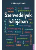 L. Murányi László - Szenvedélyek hálójában