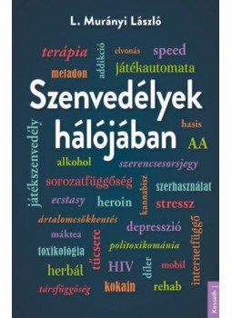 L. Murányi László - Szenvedélyek hálójában L. Murányi László - Szenvedélyek hálójában, null 2021 antikvár könyv