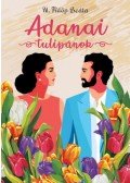 N. Fülöp Beáta - Adanai tulipánok