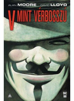 Alan Moore - V mint vérbosszú Alan Moore - V mint vérbosszú, null 2021 antikvár könyv