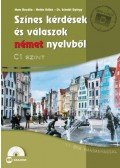 Dr. Hum Rozália, Nolda Ildikó, Dr. Scheibl György - Színes kérdések és válaszok német nyelvből - C1 szint (CD-melléklettel)