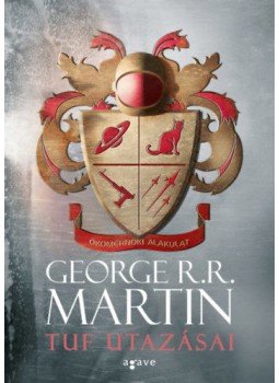 George R. R. Martin - Tuf utazásai George R. R. Martin - Tuf utazásai, 2021 antikvár könyv