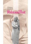 Zsirai László - Rózsaillat