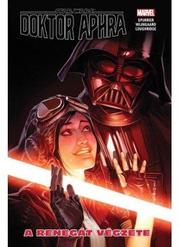 Simon Spurrier, Caspar Wijngaard - Star Wars: Doktor Aphra - A renegát végzete Simon Spurrier, Caspar Wijngaard - Star Wars: Doktor Aphra - A renegát végzete, null 2021 antikvár könyv