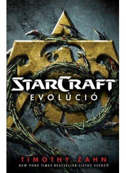 Timothy Zahn - Starcraft: Evolúció Timothy Zahn - Starcraft: Evolúció, null 2021 antikvár könyv