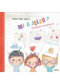 Müller Péter Sziámi - Mi a jeled? - Óvodások verseskönyve
