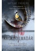Katrine Engberg - Krokodilmadár - Koppenhága-sorozat 1.