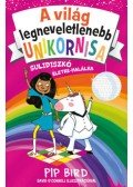 Pip Bird - A világ legneveletlenebb unikornisa 3. - Sulidiszkó életre-halálra