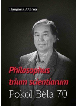 Karácsony András (szerk.), Téglási András, Tóth J. Zoltán - Philosophus trium scientiarum - Pokol Béla 70, null 2021 antikvár könyv