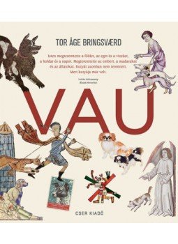 Tor Age Bringsvaerd - Vau Tor Age Bringsvaerd - Vau, Budapest 2021 antikvár könyv