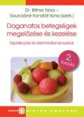 Dr. Bittner Nóra - Daganatos betegségek megelőzése és kezelése - Táplálkozási és életmódtanácsokkal