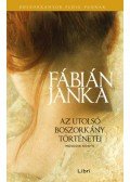 Fábián Janka - Az utolsó boszorkány történetei - Második könyv