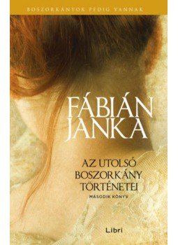 Fábián Janka - Az utolsó boszorkány történetei - Második könyv Fábián Janka - Az utolsó boszorkány történetei - Második könyv, null 2021 antikvár könyv