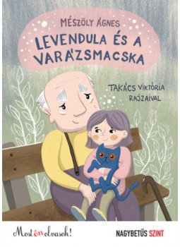 Mészöly Ágnes - Levendulaés a varázsmacska Mészöly Ágnes - Levendulaés a varázsmacska, null 2021 antikvár könyv