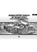 Tom Cockle - German Support Vehicles On The Battlefield