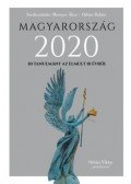 Mernyei Ákos,Orbán Balázs - Magyarország 2020 - 50 tanulmány az elmúlt 10 évről