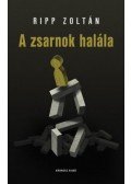 Ripp Zoltán - A zsarnok halála