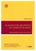 Bárd Károly - Az áldozatok méltósága és a vádlottak jogai - Összehasonlító jogi tanulmány