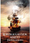 Nemere István - Korzikai kalózok között