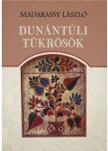 Madarassy László - Dunántúli tükrösök