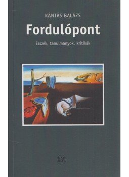 Kántás Balázs - Fordulópont (dedikált), Budapest 2014 antikvár könyv