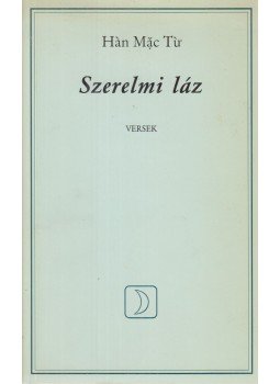Hán Mác Tú - Szerelmi láz Hán Mác Tú - Szerelmi láz, Budapest 0 antikvár könyv
