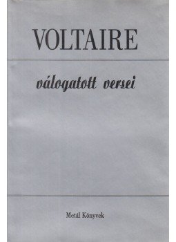 Voltaire - Voltaire válogatott versei Voltaire - Voltaire válogatott versei, Horpács 0 antikvár könyv