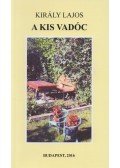 Király Lajos - A kis vadóc (dedikált)