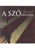 Győri László - A szó árnyéka (dedikált)