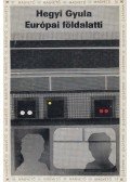 Hegyi Gyula - Európai földalatti