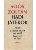 Soós Zoltán - Hadijátékok (dedikált, aláírt)