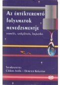 Chikán Attila,Demeter Krisztina - Az értékteremtő folyamatok menedzsmentje