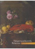 Bányai Balázs,Gosztola Annamária - Németalföldtől Rómáig