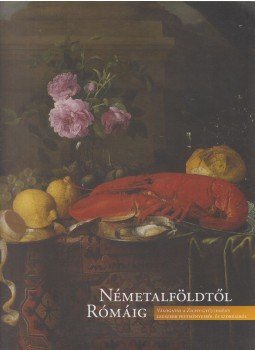 Bányai Balázs, Gosztola Annamária - Németalföldtől Rómáig Bányai Balázs, Gosztola Annamária - Németalföldtől Rómáig, Székesfehérvár 2014 antikvár könyv