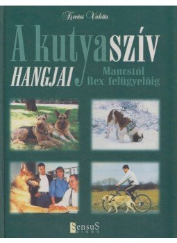 Kovács Violetta - A kutyaszív hangjai (dedikált) Kovács Violetta - A kutyaszív hangjai (dedikált), Budapest 2000 antikvár könyv