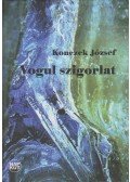 Konczek József - Vogul szigorlat (dedikált)