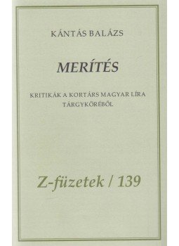 Kántás Balázs - Merítés (dedikált) Kántás Balázs - Merítés (dedikált), Budapest 2011 antikvár könyv