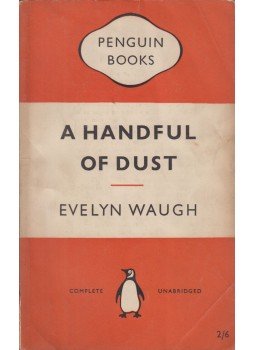Waugh, Evelyn - A Handful of Dust Waugh, Evelyn - A Handful of Dust, London 1955 antikvár könyv