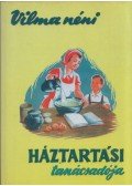 özv. Jakab Mihályné Karácsony Vilma - Vilma néni háztartási tanácsadója