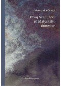 Marczinka Csaba - Dévaj ​Szent Feri és Matyinetti őrmester