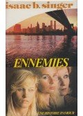 Isaac Bashevis Singer - Ennemies, une histoire d'amour