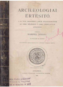 Hampel József - Archaeologiai értesitő XII., Budapest 1892 antikvár könyv