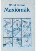 Mózsi Ferenc - Maxiómák (dedikált)