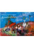 Mozart, Wolfgang Amadeus,Amanda Holden - A varázsfuvola - Képeskönyv zenével