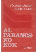 Földes Sándor,Kecse Lajos - Alparancsnokok