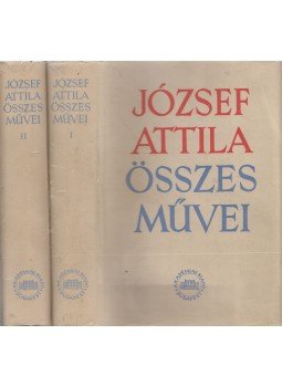 József Attila, Waldapfel János (szerk.), Szabolcsi Miklós - József Attila összes művei I-II. József Attila, Waldapfel János (szerk.), Szabolcsi Miklós - József Attila összes művei I-II., Budapest 1952 antikvár könyv