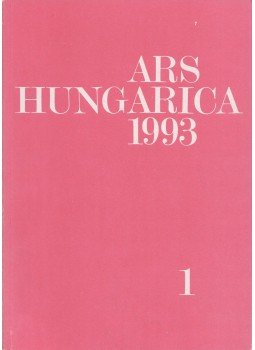 Bernáth Mária - Ars Hungarica 1993/1 Bernáth Mária - Ars Hungarica 1993/1, Budapest 1993 antikvár könyv