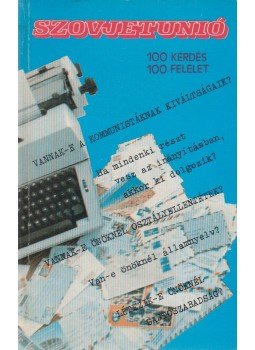  - Szovjetunió - 100 kérdés, 100 felelet, Moszkva 1980 antikvár könyv